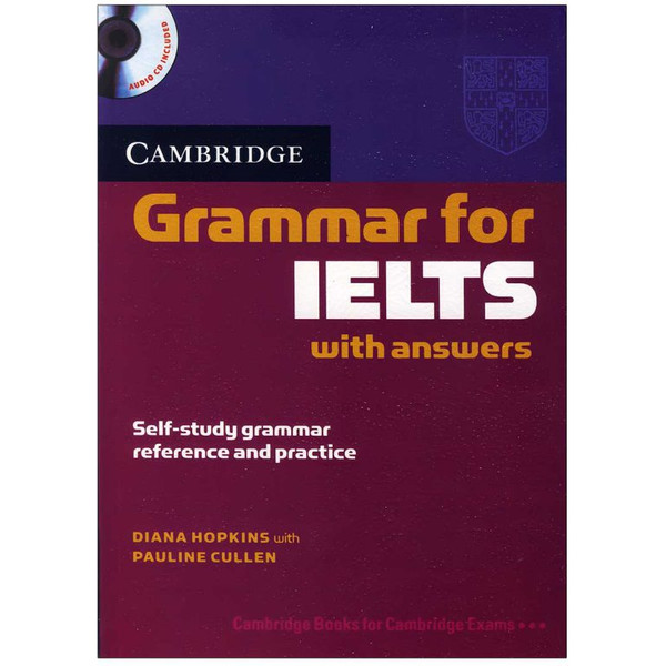 کتاب Cambridge Grammar for IELTS اثر جمعی از نویسندگان انتشارات کمبریج