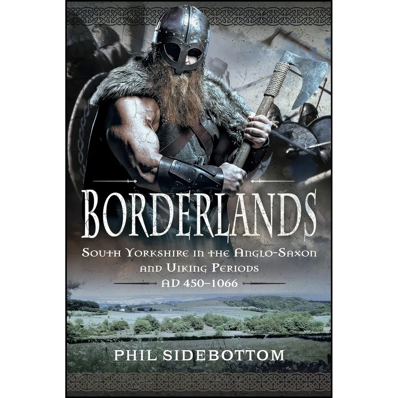 کتاب Borderlands اثر Phil Sidebottom انتشارات Pen and Sword History