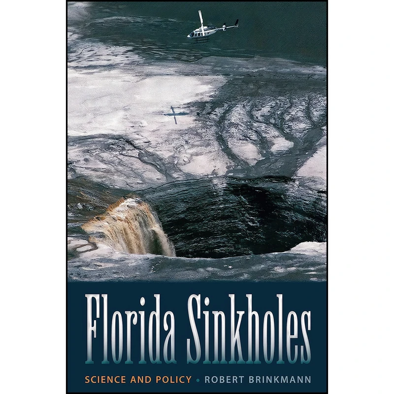 کتاب Florida Sinkholes اثر Robert Brinkmann انتشارات University Press of Florida