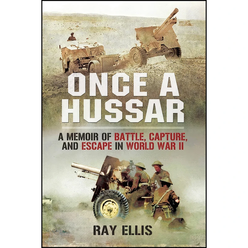 کتاب Once a Hussar اثر Ray Ellis انتشارات Skyhorse