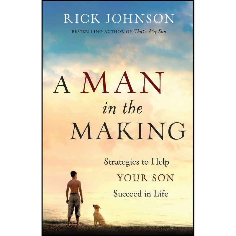 کتاب A Man in the Making اثر Rick Johnson انتشارات تازه ها