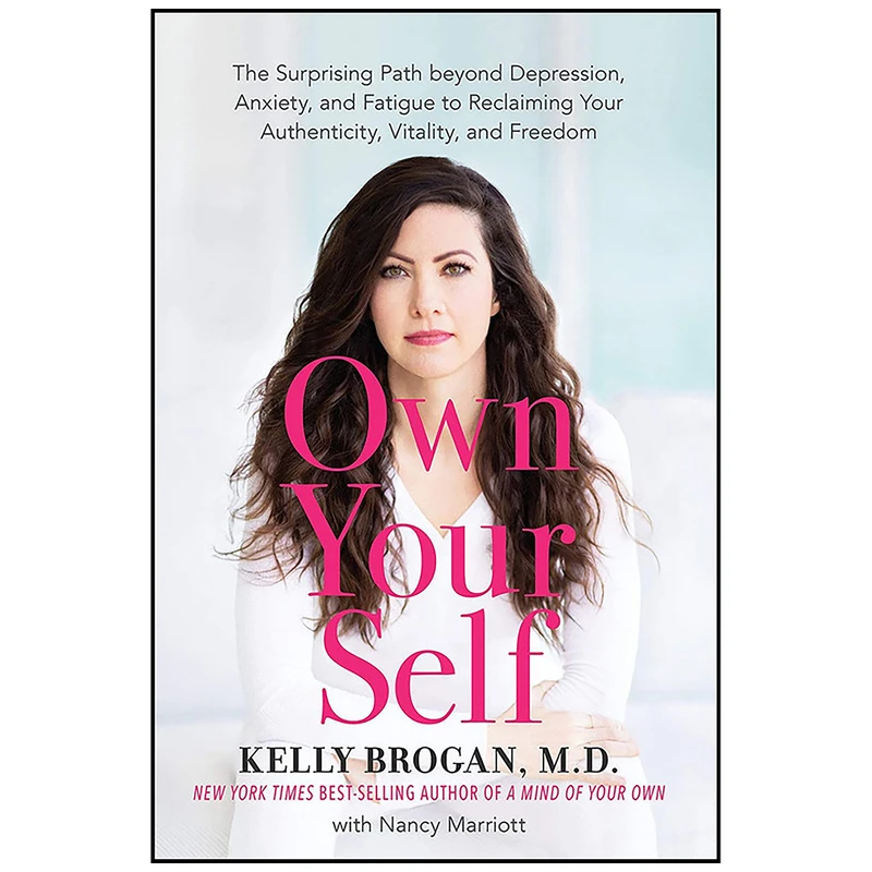 کتاب Own Your Self اثر M.D. Kelly Brogan انتشارات Hay House Inc.