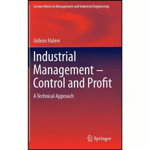 کتاب Industrial Management- Control and Profit اثر Gideon Halevi انتشارات Springer