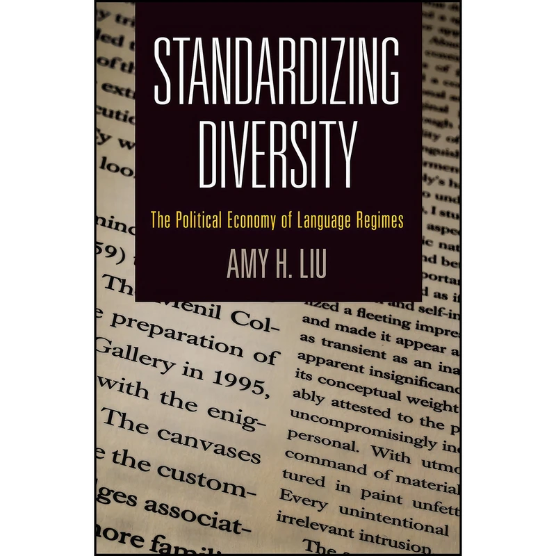 کتاب Standardizing Diversity اثر Amy H. Liu انتشارات University of Pennsylvania Press