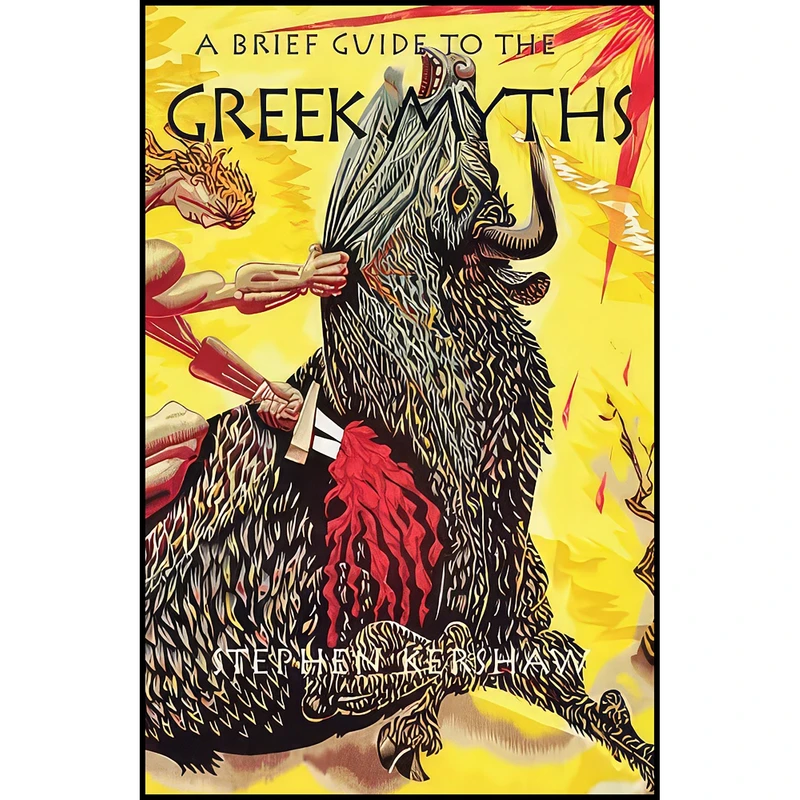کتاب A Brief Guide to the Greek Myths  اثر Dr Stephen P. Kershaw انتشارات Running Press