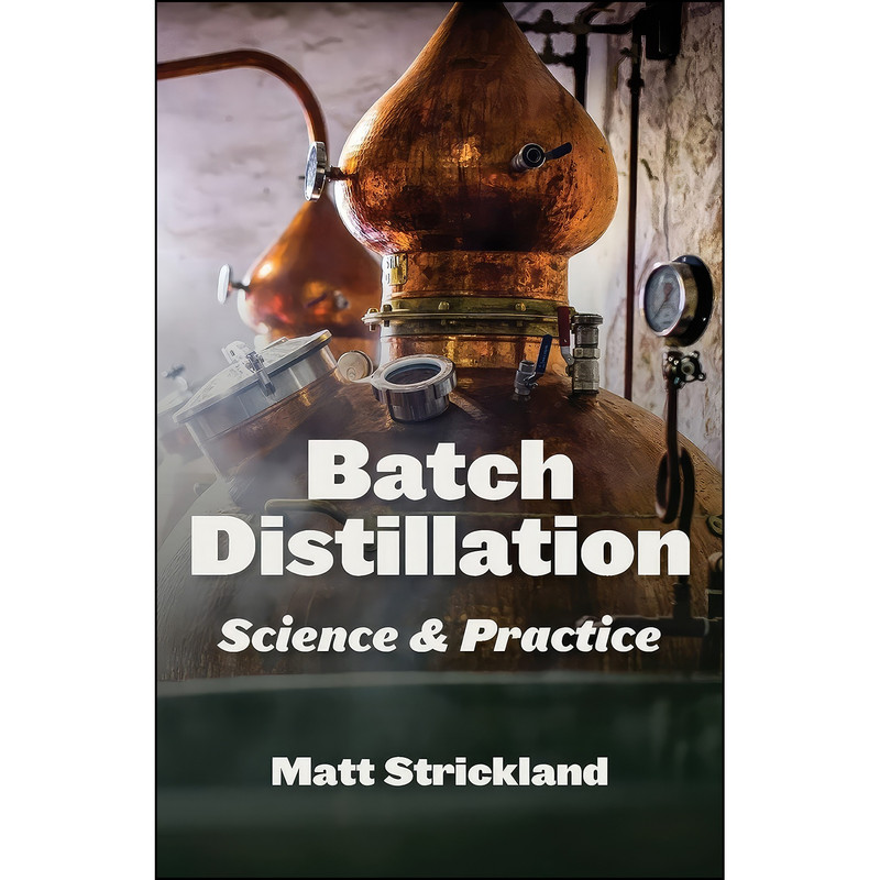 کتاب Batch Distillation اثر Matt Strickland انتشارات White Mule Press