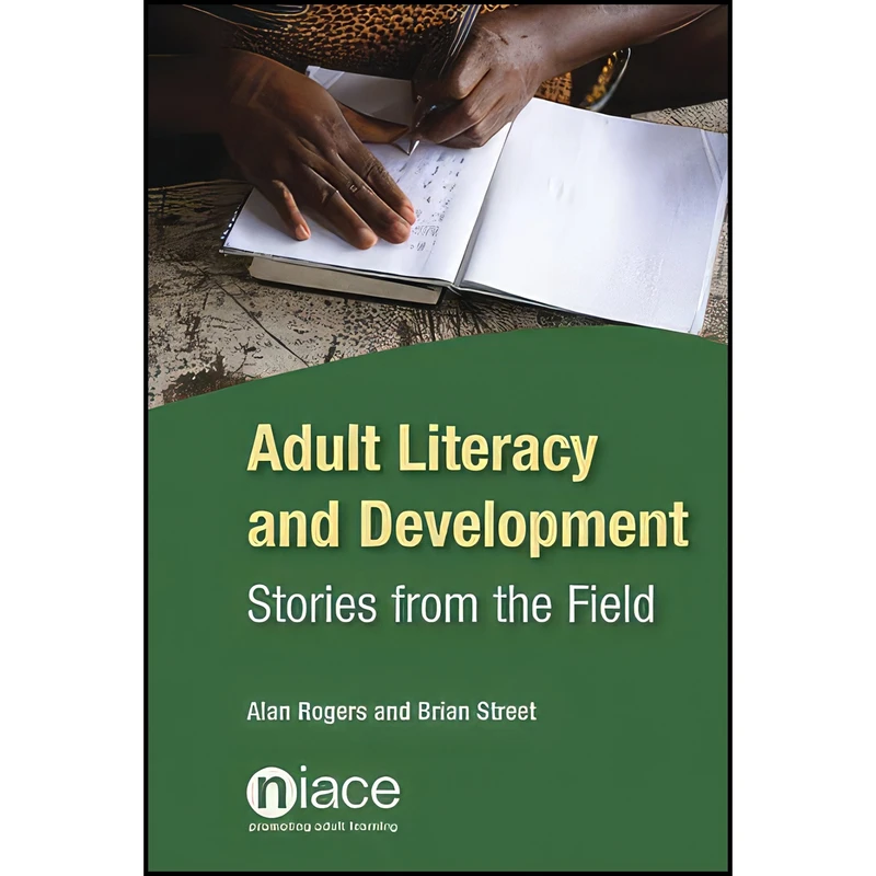 کتاب Adult Literacy and Development اثر Alan Rogers and Brian Street انتشارات NIACE