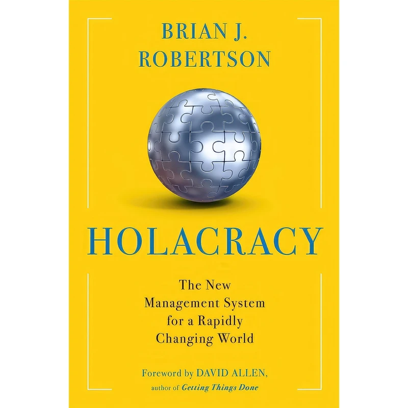 کتاب Holacracy اثر Brian J. Robertson انتشارات Henry Holt and Co.