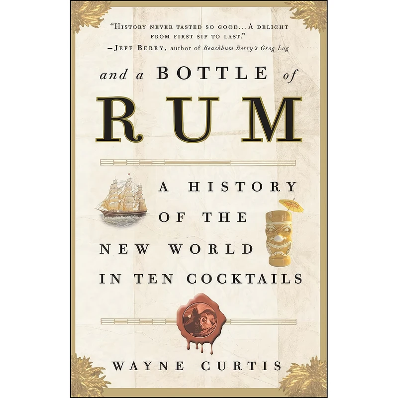 کتاب And a Bottle of Rum اثر Wayne Curtis انتشارات Broadway Books