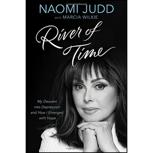 کتاب River of Time اثر Naomi Judd and Marcia Wilkie انتشارات Center Street