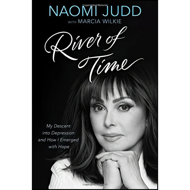 کتاب River of Time اثر Naomi Judd and Marcia Wilkie انتشارات Center Street