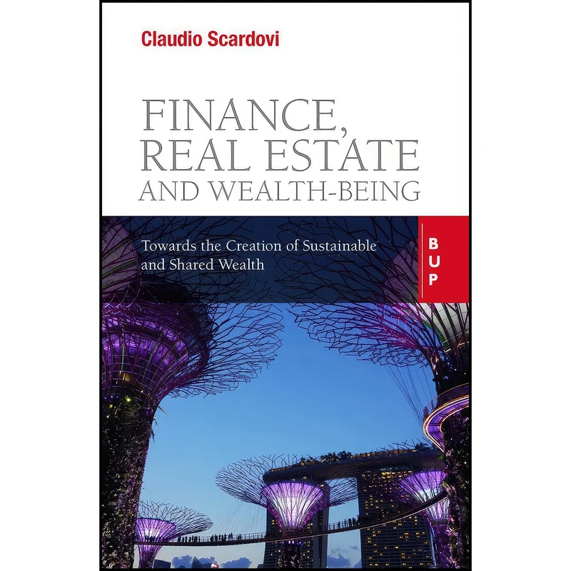 کتاب Finance, Real Estate and Wealth-being اثر Claudio Scardovi انتشارات EGEA Spa - Bocconi University Press