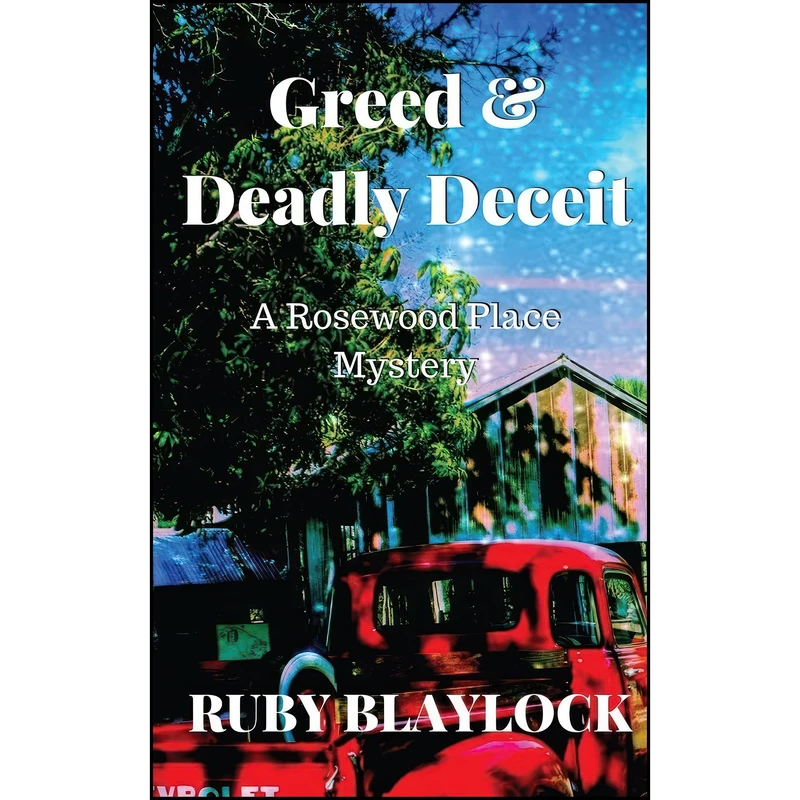 کتاب Greed & Deadly Deceit اثر Ruby Blaylock انتشارات تازه ها