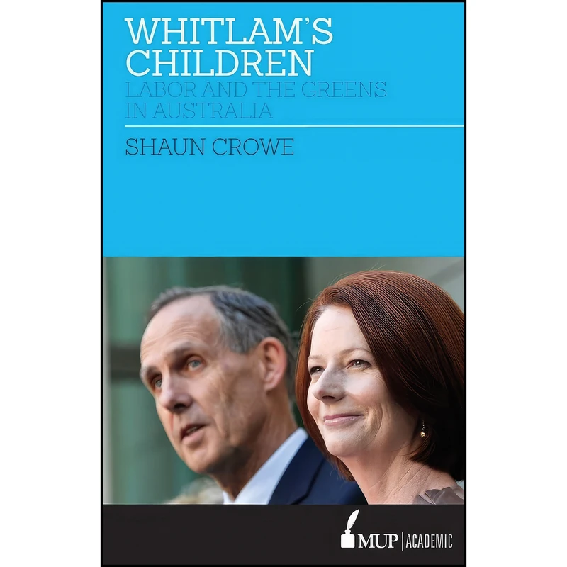 کتاب Whitlams Children اثر Shaun Crowe انتشارات MUP Academic 