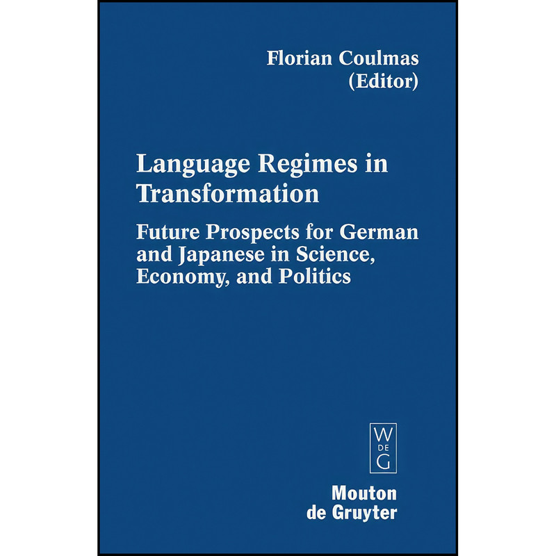 کتاب Language Regimes in Transformation اثر Florian Coulmas انتشارات Mouton De Gruyter