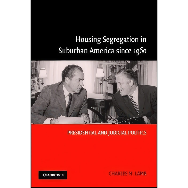کتاب Housing Segregation in Suburban America since 1960 اثر Charles M. Lamb انتشارات Cambridge University Press