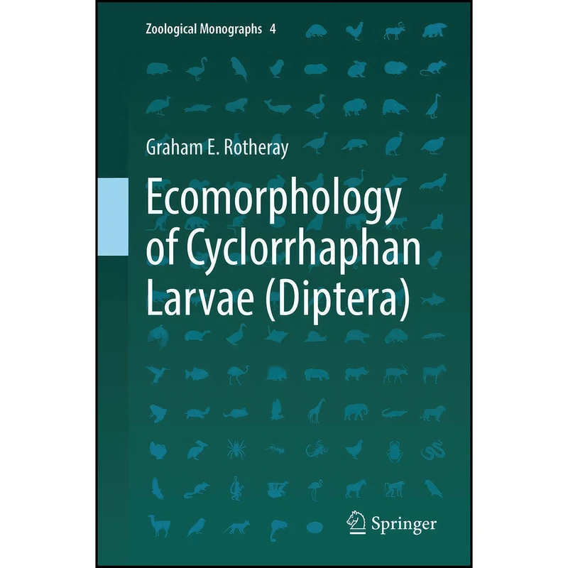 کتاب Ecomorphology of Cyclorrhaphan Larvae  اثر Graham E. Rotheray انتشارات Springer