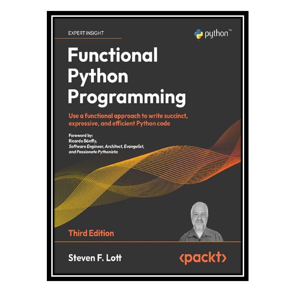 قیمت و خرید کتاب Functional Python Programming اثر Steven F. Lott ...