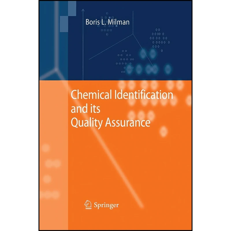 کتاب Chemical Identification and its Quality Assurance اثر B. L. Milman انتشارات Springer
