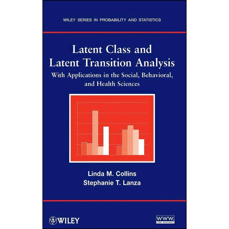 کتاب Latent Class and Latent Transition Analysis اثر جمعي از نويسندگان انتشارات Wiley