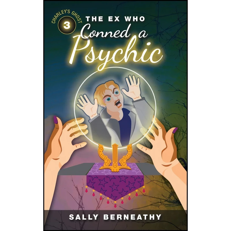 کتاب The Ex Who Conned a Psychic اثر Sally Berneathy انتشارات تازه ها