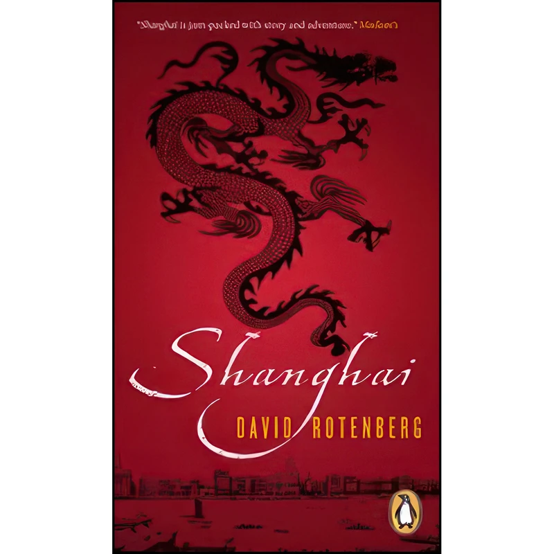 کتاب Shanghai اثر David Rotenberg انتشارات Penguin Canada