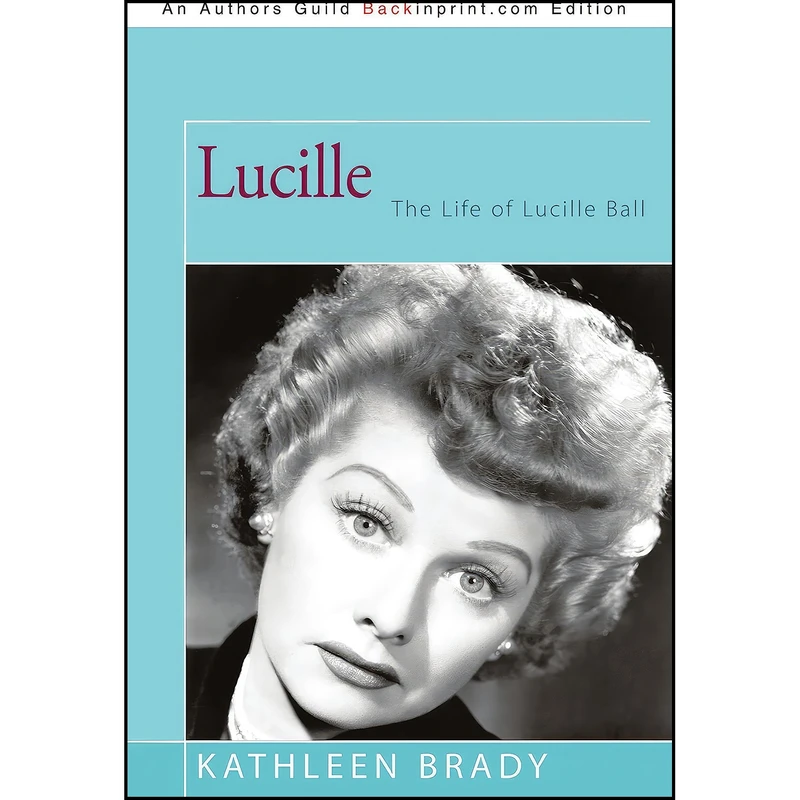 کتاب Lucille اثر Kathleen Brady انتشارات iUniverse