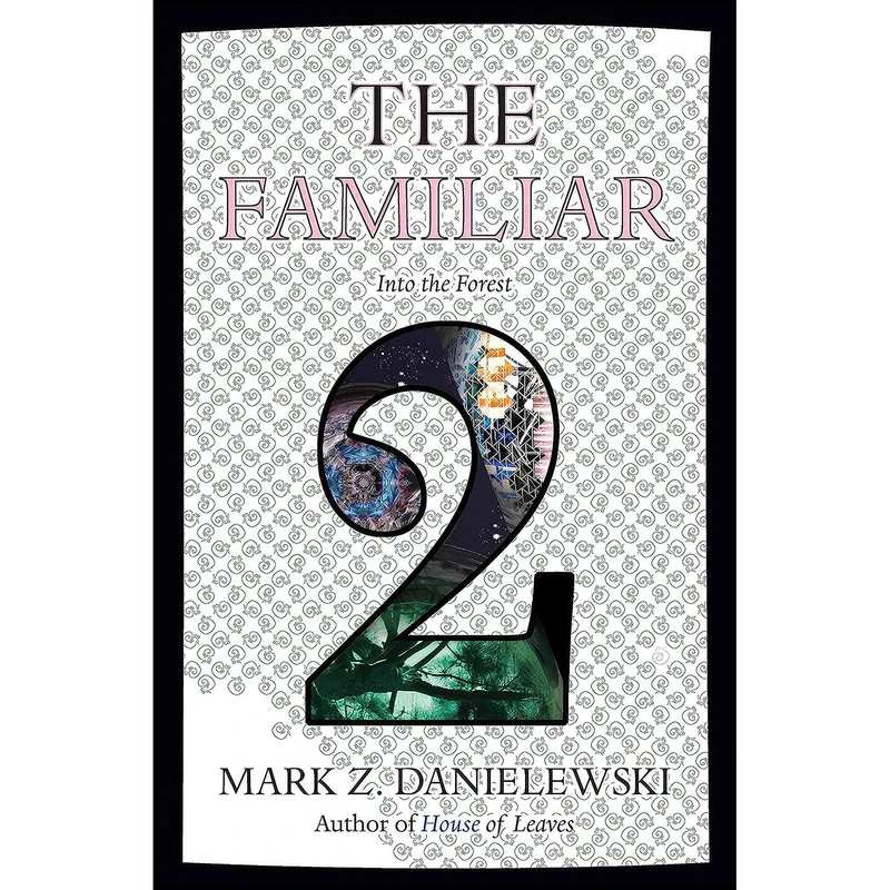 کتاب The Familiar, Volume 2 اثر Mark Z. Danielewski انتشارات Pantheon