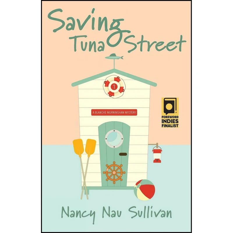 کتاب Saving Tuna Street  اثر Nancy Nau Sullivan انتشارات Light Messages Publishing