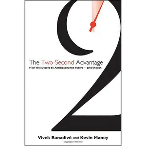 کتاب The Two-Second Advantage اثر Vivek Ranadive and Kevin Maney انتشارات Crown Business