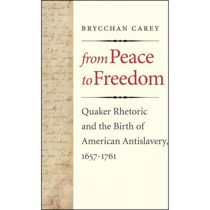 کتاب From Peace to Freedom اثر Brycchan Carey انتشارات Yale University Press