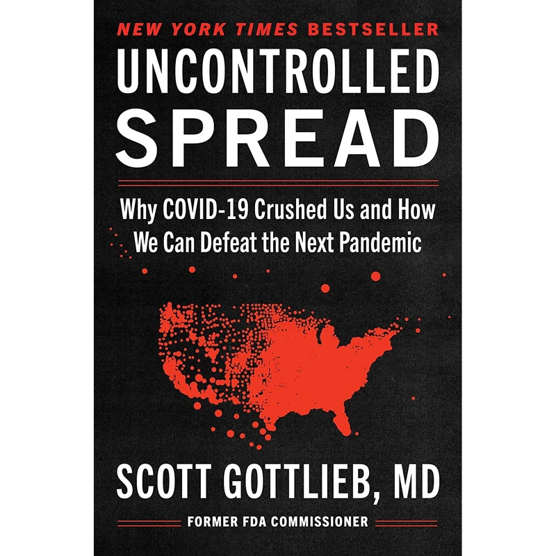 کتاب Uncontrolled Spread اثر Scott Gottlieb انتشارات Harper