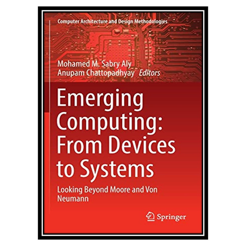 کتاب Emerging Computing اثر Mohamed M. Sabry Aly and Anupam Chattopadhyay انتشارات مؤلفین طلایی