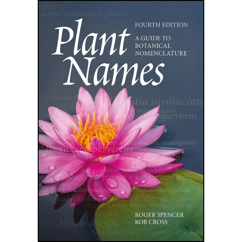 کتاب Plant Names اثر Roger Spencer and Rob Cross انتشارات CSIRO Publishing