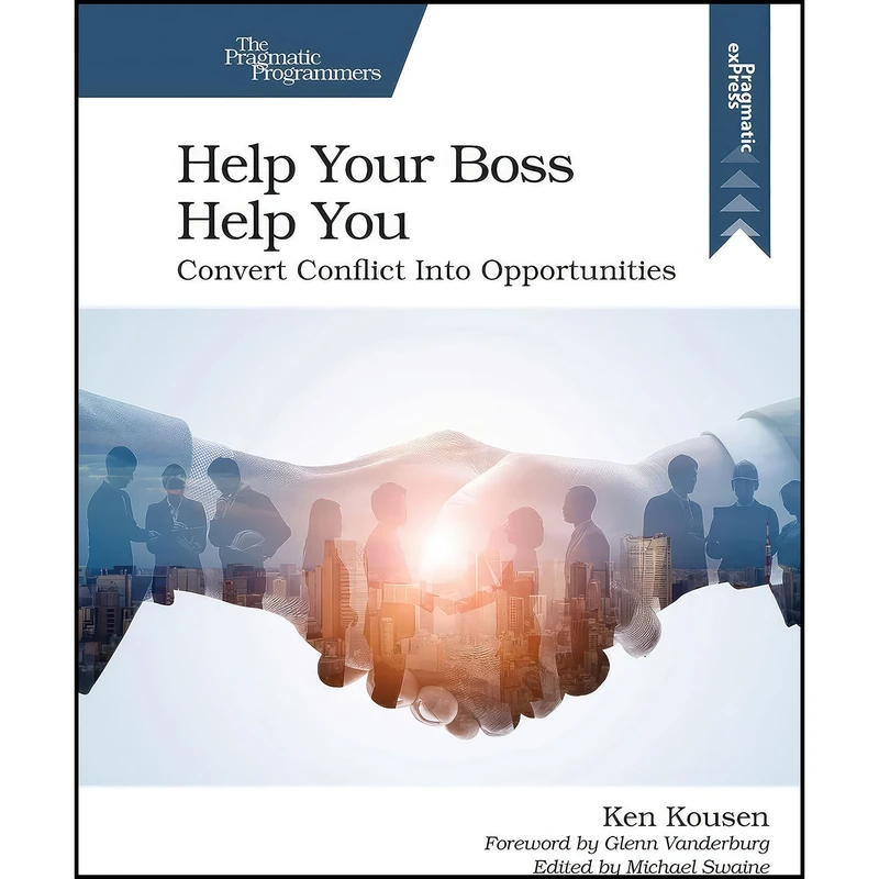کتاب Help Your Boss Help You اثر Ken Kousen انتشارات Pragmatic Bookshelf