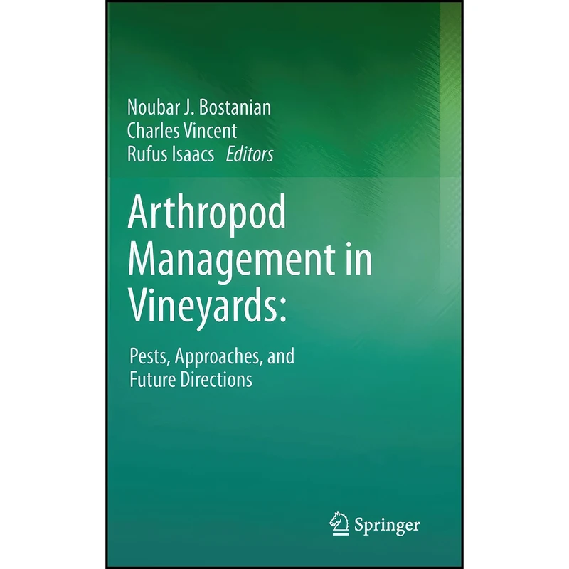 کتاب Arthropod Management in Vineyards اثر جمعي از نويسندگان انتشارات Springer