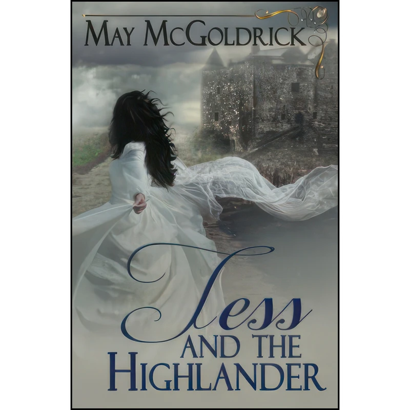 کتاب Tess and the Highlander  اثر May McGoldrick انتشارات تازه ها