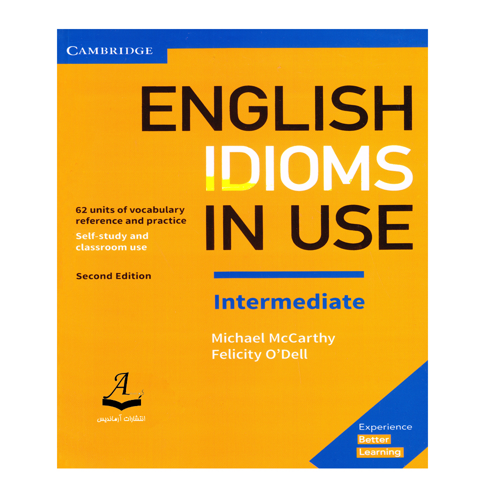 کتاب English Idioms In Use Intermediate اثر Michael McCarthy And Felicity O`dell انتشارات آرماندیس