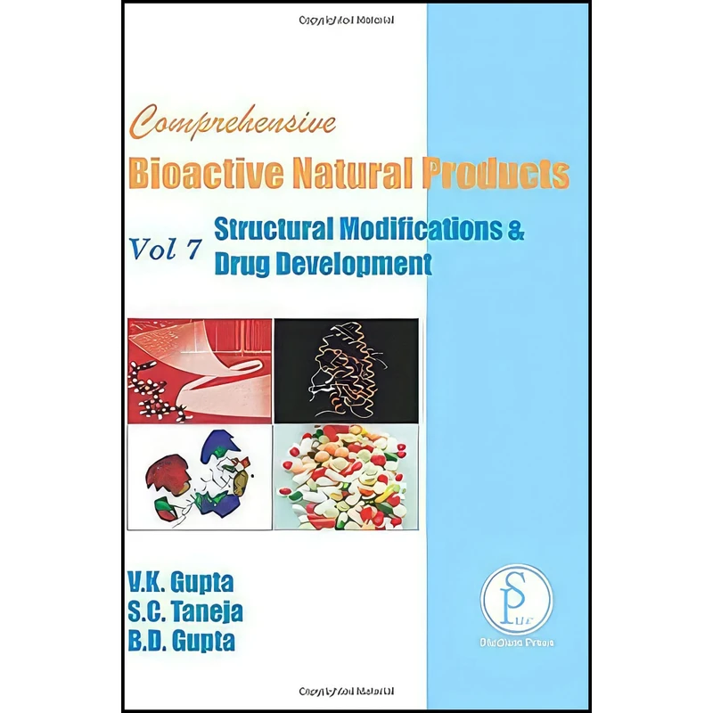 کتاب COMPREHENSIVE BIOACTIVE NATURAL PRODUCTS, VOLUME 7 اثر GUPTA V.K. ET.AL انتشارات Studium Press Llc