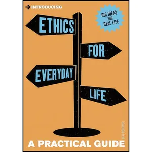 کتاب Introducing Ethics for Everyday Life اثر Dave Robinson انتشارات Icon Books