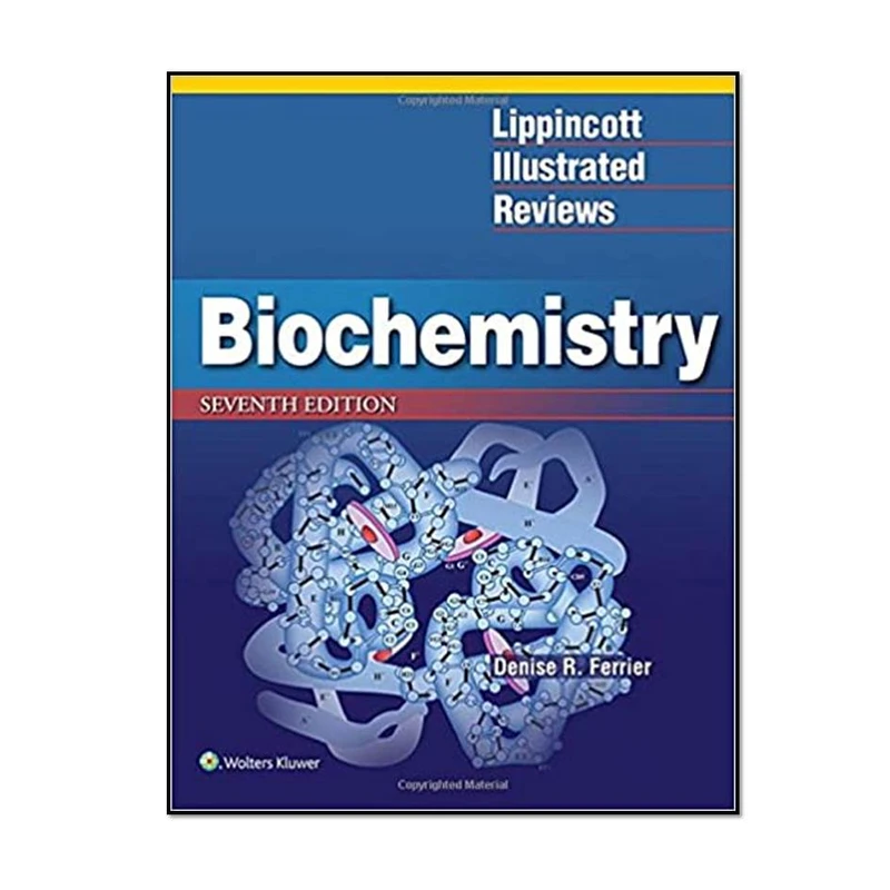 کتاب Lippincott Illustrated Reviews: Biochemistry, 7th edition اثر Denise Ferrier انتشارات مؤلفین طلایی