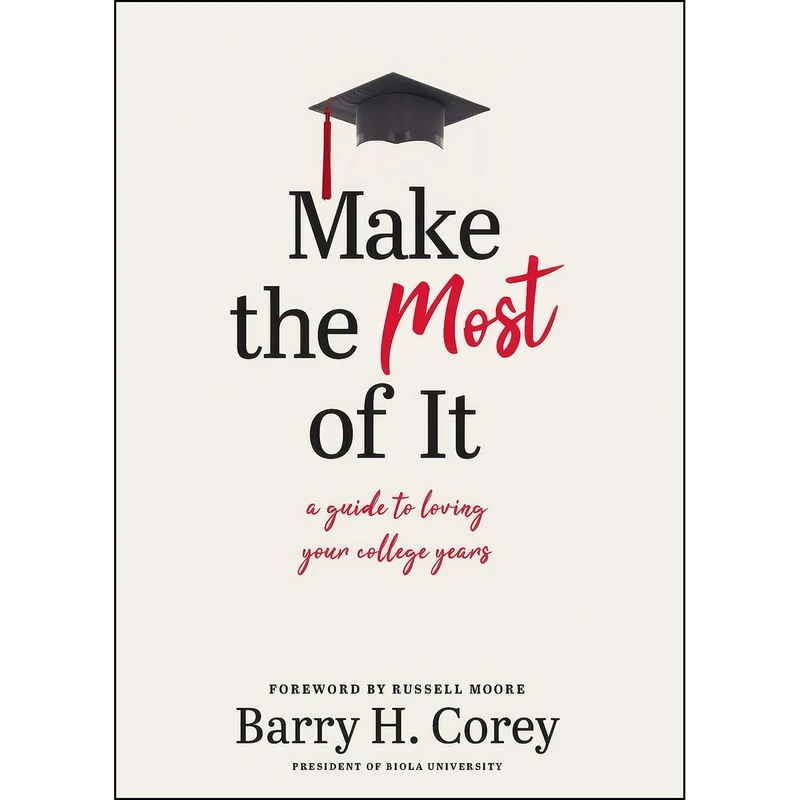 کتاب Make the Most of It اثر Barry H. Corey and Russell Moore انتشارات Tyndale House Publishers
