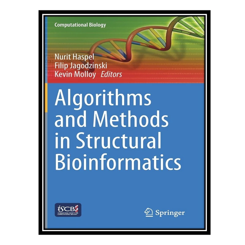 کتاب Algorithms and Methods in Structural Bioinformatics اثر جمعی از نویسندگان انتشارات مؤلفین طلایی