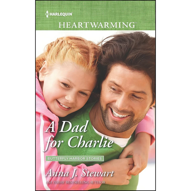 کتاب A Dad for Charlie  اثر Anna J. Stewart انتشارات Harlequin Heartwarming Larger Print