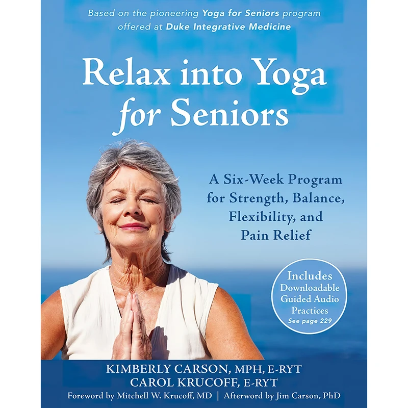 کتاب Relax into Yoga for Seniors اثر جمعی از نویسندگان انتشارات New Harbinger Publications