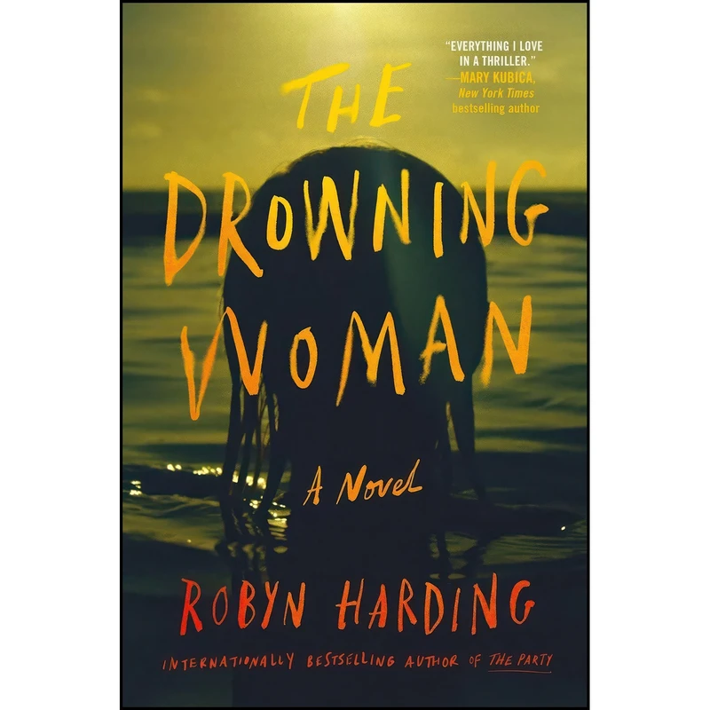 کتاب The Drowning Woman اثر Robyn Harding انتشارات Grand Central Publishing