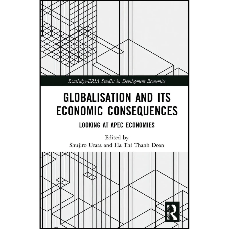 کتاب Globalisation and its Economic Consequences اثر Shujiro Urata and Ha Thi Thanh Doan انتشارات Routledge