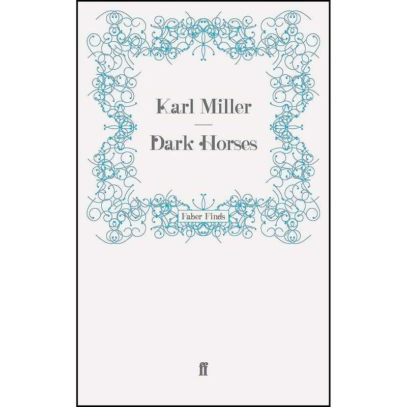 کتاب Dark Horses اثر Karl Miller انتشارات Faber and Faber