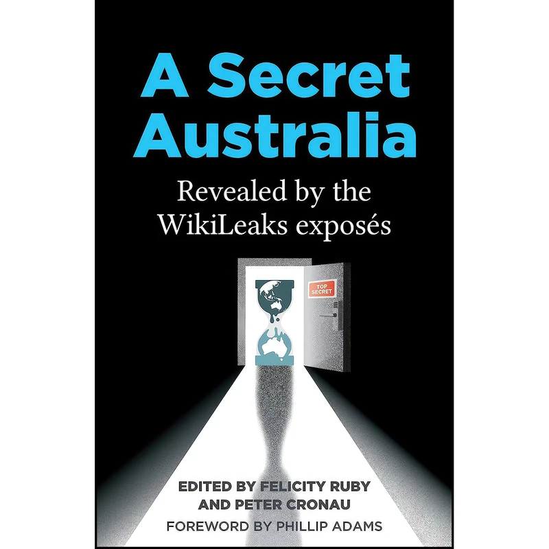 کتاب A Secret Australia اثر Peter Cronau and Felicity Ruby انتشارات Monash University Publishing