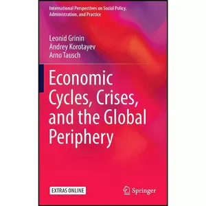 کتاب Economic Cycles, Crises, and the Global Periphery  اثر جمعي از نويسندگان انتشارات Springer